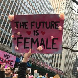 the future is female, women's march